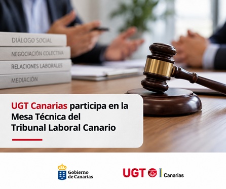 UGT Canarias participa en la Mesa Técnica del Tribunal Laboral Canario